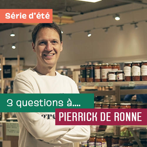 3 questions à… Pierrick De Ronne 3 questions à… Pierrick De Ronne